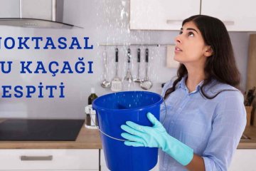 Su Kaçağı Tespiti